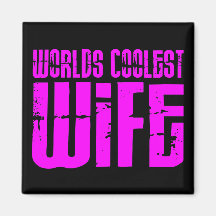 Gifts for Cool Wives : Pink Worlds Coolest Wife Fridge Magnets