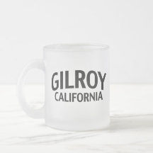 Gilroy California Mugs