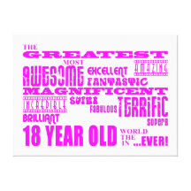 Girls 18th Birthdays : Pink Greatest 18 Year Old Gallery Wrap Canvas