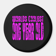 Girls 1st Birthdays : Pink Worlds Coolest One Year Fridge Magnets