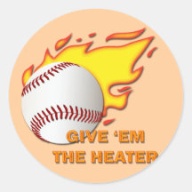 GIVE EM' THE HEATER STICKER