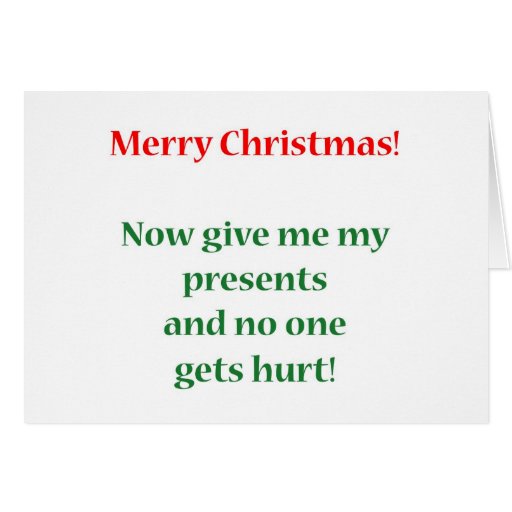 Give me my presents! card