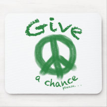 Give Peace a Chance Mousepads