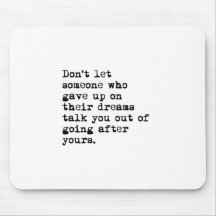 Go After Your Dreams Mouse Pads