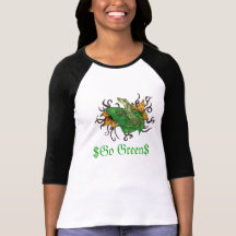 $Go Green$ Female T Shirt