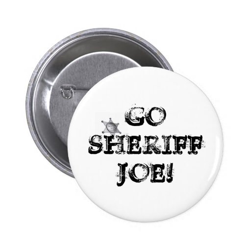 Go Sheriff Joe! Button
