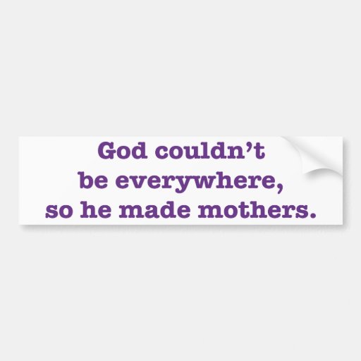 as god cannot be everywhere so he made mothers Care2 healthy living | god could not be everywhere, god could not be everywhere, so he created mothers tweet email by: god is everywhere, so let's give god. as god cannot be everywhere so he made mothers Care2 healthy living | god could not be everywhere, god could not be everywhere, so he created mothers tweet email by: god is everywhere, so let's give god.