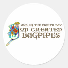 God Created Bagpipes Round Sticker