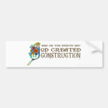 God Created Construction Bumper Stickers