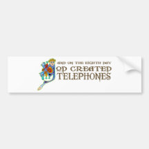 God Created Telephones Bumper Stickers