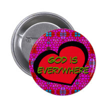 God is Everywhere Pinback Button with Hearts