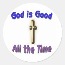 God Is Good Sticker