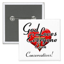 God Loves Conservatives! Pinback Buttons