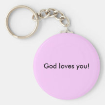 God loves you! key chain