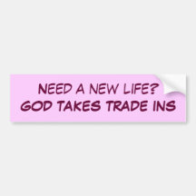 God TakesTrade In's Bumper Sticker