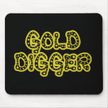 Gold Digger Mouse Pads