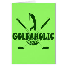GOLFAHOLIC GREETING CARD
