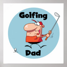Golfing Dad Tshirts and Gifts Poster