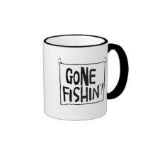 Gone Fishin' T-shirts and Gifts. Coffee Mugs