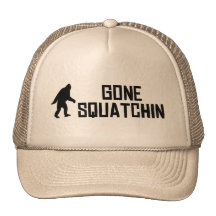 Gone Squatchin Hat