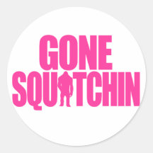 Gone Squatchin Round Sticker