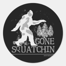 Gone Squatchin Round Sticker