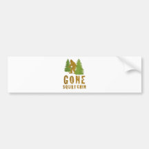 Gone Squatchin (Vintage) Bumper Stickers