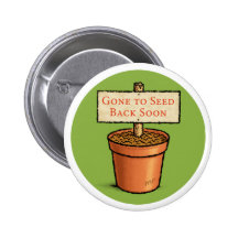 Gone to Seed Button