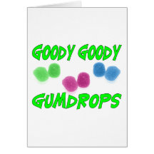 Goody Gumdrops Greeting Card