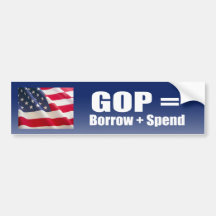 GOP equals Borrow and Spend Bumper Sticker