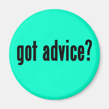 got advice? magnets