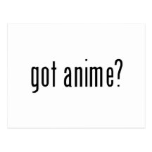 got anime? postcard