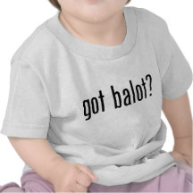 Got Balot Tee Shirts
