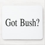 Got Bush? Mouse Pad
