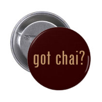 got chai? buttons