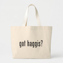 got haggis? bag