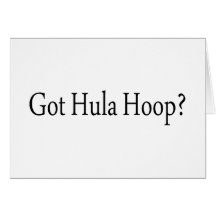 Got Hula Hoop Cards