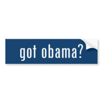 got obama? bumper sticker bumper stickers
