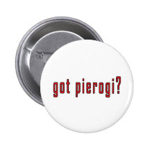 got pierogi? pinback buttons