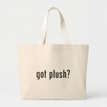 got plush? bags