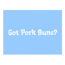 Got Pork Buns Gifts Post Cards