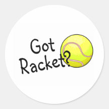 Got Racket? (Tennis Ball) Stickers