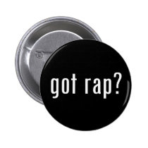 got rap? buttons