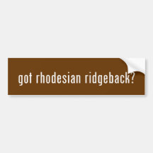got rhodesian ridgeback? bumper stickers