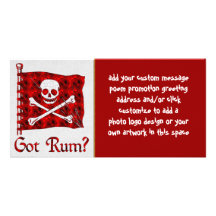 Got Rum? Photo Cards
