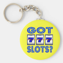 GOT SLOTS ? KEY CHAINS