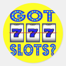 GOT SLOTS ? STICKER
