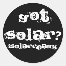 Got Solar? Round Sticker