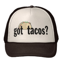 Got Tacos Hat