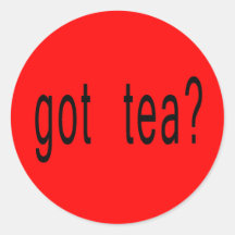 Got Tea? T-shirts, Hoodies, Ball Caps Stickers